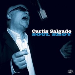 Curtis Salgado " Soul shot "