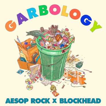Aesop Rock & Blockhead " Garbology "
