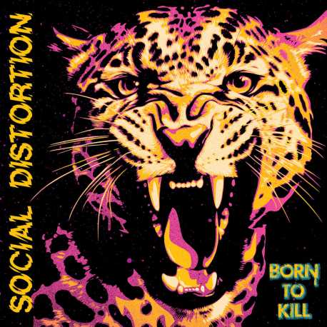 Social Distortion " Born To Kill "