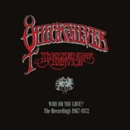 Quicksilver Messenger Service " Who Do You Love - The Recordings 1967-1972 "