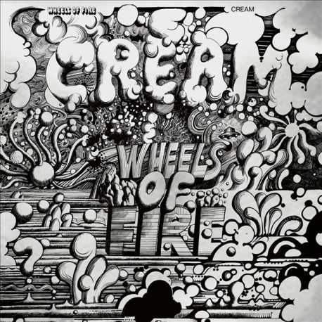 Cream " Wheels of Fire "
