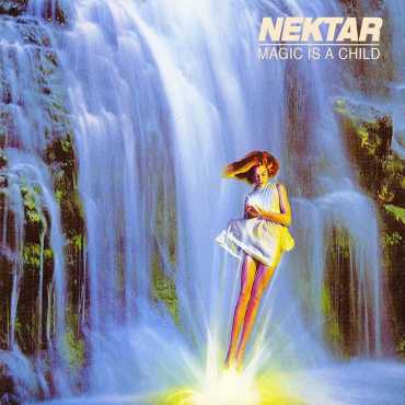 Nektar " Magic is a Child "