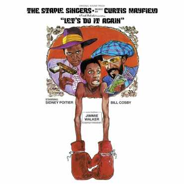 The Staple Singers " Let's Do It Again "