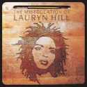 Lauryn Hill " The Miseducation Of Lauryn Hill "