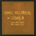 Daniel Villarreal " Lados B "