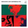Sambalanço Trio "  Reencontro Com Sambalanço Trio "