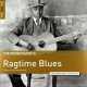 The Rough Guide To Ragtime Blues (Reborn And Remastered) V/A