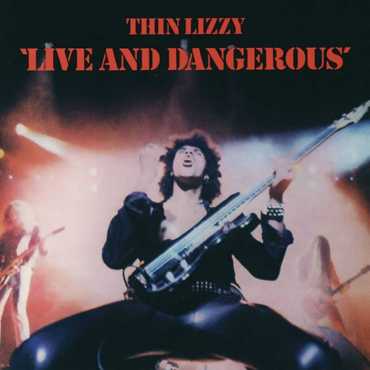 Thin Lizzy " Live and Dangerous "