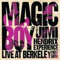 Jimi Hendrix Experience " Magic Boy: The Jimi Hendrix Live At Berkeley First Show "