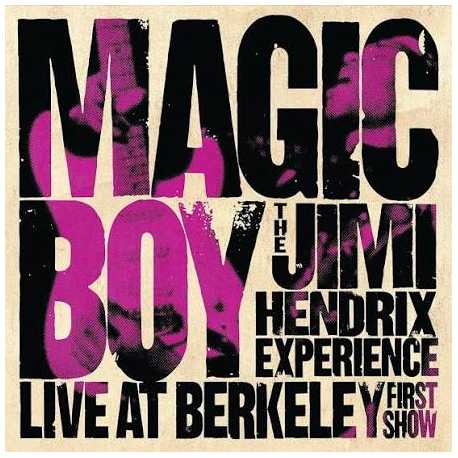 Jimi Hendrix Experience " Magic Boy: The Jimi Hendrix Live At Berkeley First Show "