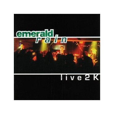 Emerald Rain " Live2K " 