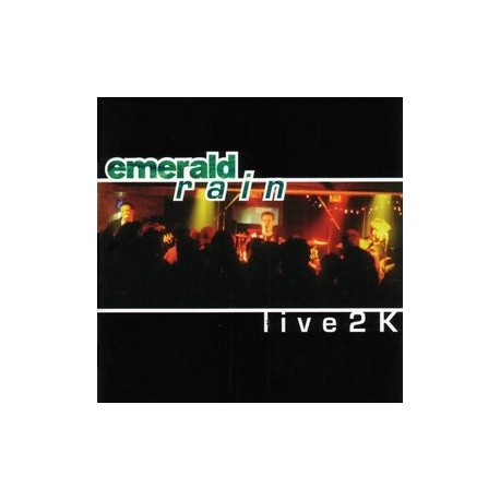 Emerald Rain " Live2K " 