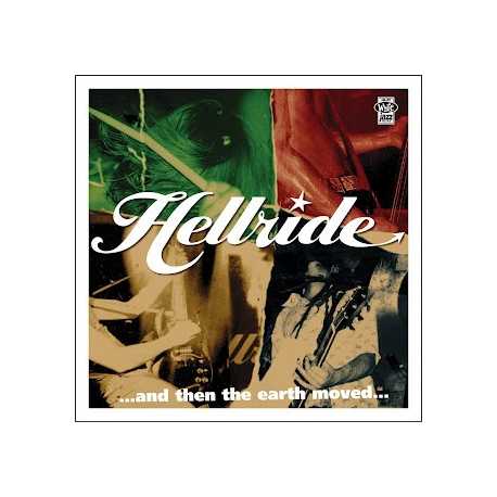 Hellride " ...and then the earth moved..."