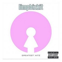 Limp Bizkit " Greatest Hitz "