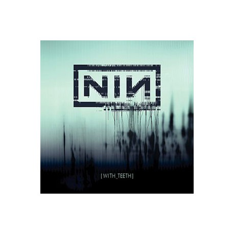 Nine Inch Nails " With Teeth " 