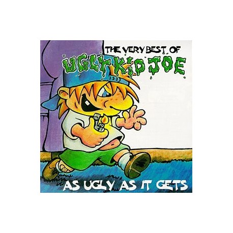 Ugly Kid Joe " The very best of-As ugly as it gets " 