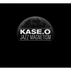 Kase.O " Jazz Magnetism "