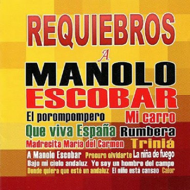 Requiebros " A Manolo Escobar " 