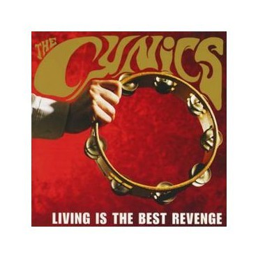 The Cynics " Living is the best revenge " 