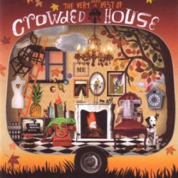 Crowded House " The very very best of "