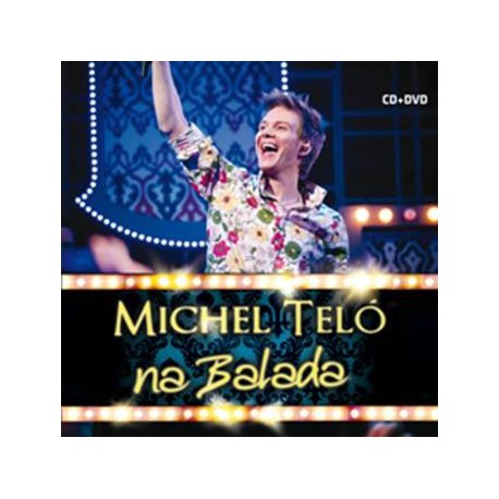 Michel Teló " Na Balada " 
