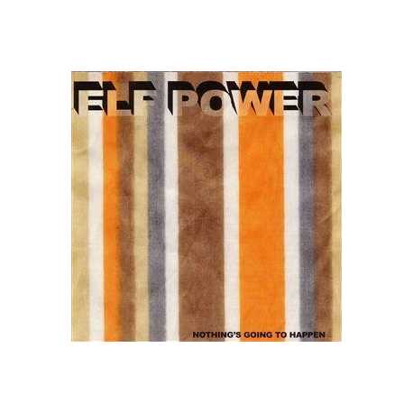 Elf Power " Nothing's going to happen " 