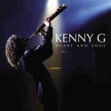 Kenny G " Heart and soul "