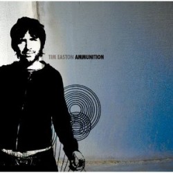 Tim Easton " Ammunition "