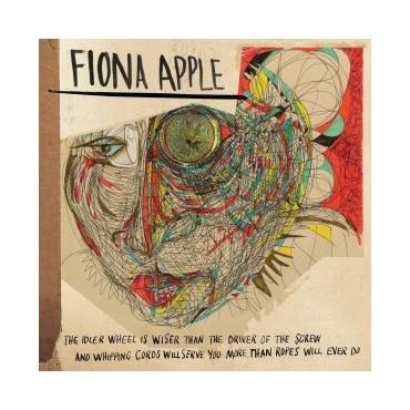 Fiona Apple " The Idler Wheel is Wiser... " 