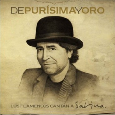 De Purísima y oro " Los flamencos cantan a Sabina " 