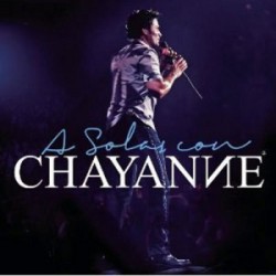 Chayanne " A solas con Chayanne "