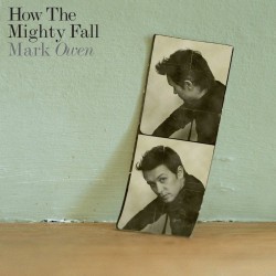 Mark Owen " How the mighty fall "