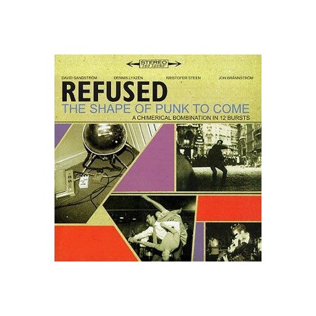 Refused " The Shape of punk to come "