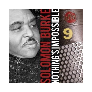 Solomon Burke " Nothing's impossible "