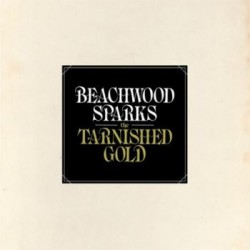 Beachwood Sparks " The Tarnished Gold "
