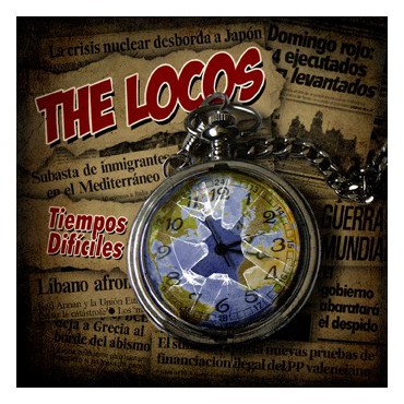 The Locos " Tiempos difíciles "