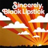 Black Lipstick " Sincerely, Black Lipstick " 