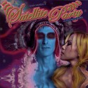 Perry Farrell's Satellite Party " Ultra Payloaded "