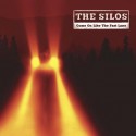 The Silos " Come on like the fast lane "