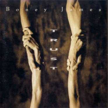 Boney James " Trust "