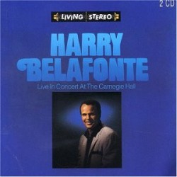 Harry Belafonte " Live in concert at the Carnegie Hall "