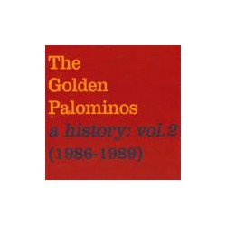 The Golden Palominos " A history: vol.2 (1986-1989) "