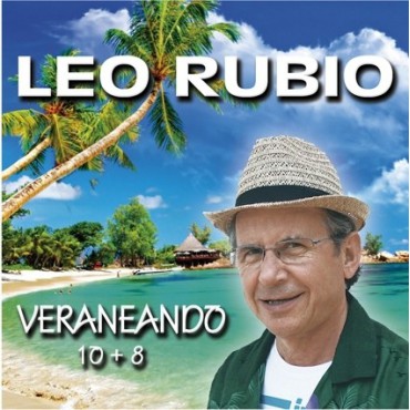 Leo Rubio " Veraneando 10+8 " 