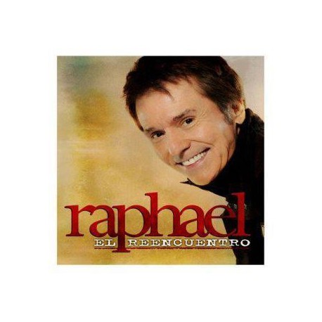 Raphael " El Reencuentro " 