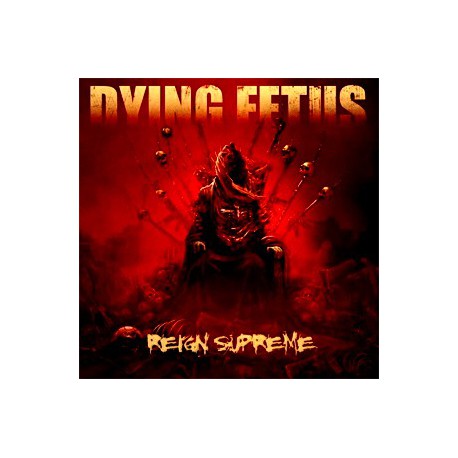 Dying Fetus " Reign Supreme " 