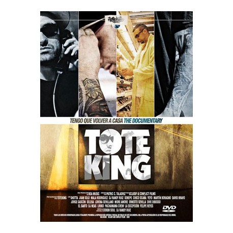 Tote King " Tengo que volver a casa-The Documentary " 