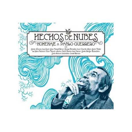 Hechos de nubes " Homenaje a Pablo Guerrero " 