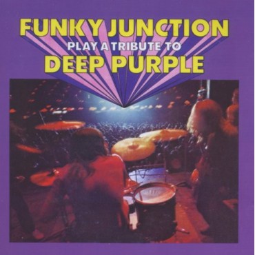 Funky Junction " Play a tribute to Deep Purple " 