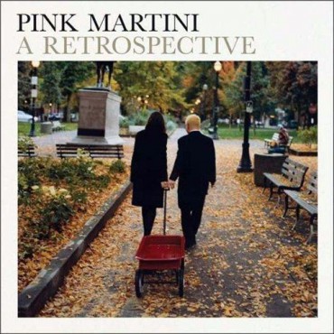 Pink Martini " A retrospective " 