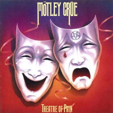 Motley Crue " Theatre of pain " 